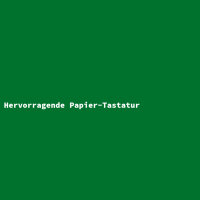 Hervorragende Papier-Tastatur