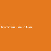 Unterhaltsame Wasser-Kanne